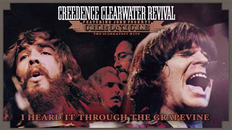 i heard it through the grapevine ccr|youtube creedence clearwater greatest hits.